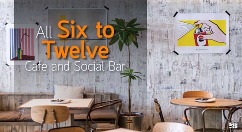 All Six to Twelve Cafe and Social Bar All Six to Twelve Cafe and Social Bar