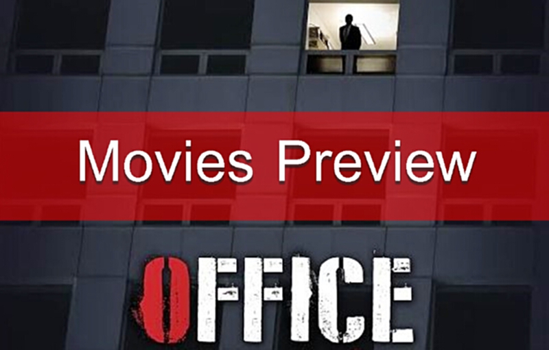Movies Preview หนังใหม่ประจำสัปดาห์ วันที่ 3 มีนาคม 2559: งานหนัก(ไม่เคย)ฆ่าคนตาย!! กับ OFFICE พนักงานดีเดือด Movies Preview หนังใหม่ประจำสัปดาห์ วันที่ 3 มีนาคม 2559: งานหนัก(ไม่เคย)ฆ่าคนตาย!! กับ OFFICE พนักงานดีเดือด