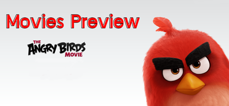 Movies Preview แนะนำหนังใหม่ประจำสัปดาห์ วันที่ 12 พฤษภาคม 2559: อนิเมชั่นของนกขี้โมโห The Angry Birds Movie Movies Preview แนะนำหนังใหม่ประจำสัปดาห์ วันที่ 12 พฤษภาคม 2559: อนิเมชั่นของนกขี้โมโห The Angry Birds Movie