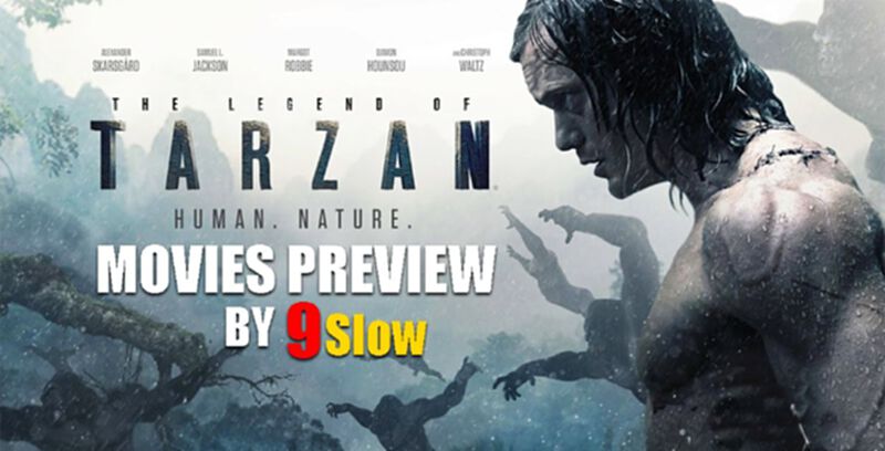 Movies Preview แนะนำหนังใหม่ประจำสัปดาห์วันที่ 30 มิถุนายน 2559: คืนสู่ป่า กับตำนานแห่งทาร์ซาน!! Movies Preview แนะนำหนังใหม่ประจำสัปดาห์วันที่ 30 มิถุนายน 2559: คืนสู่ป่า กับตำนานแห่งทาร์ซาน!!