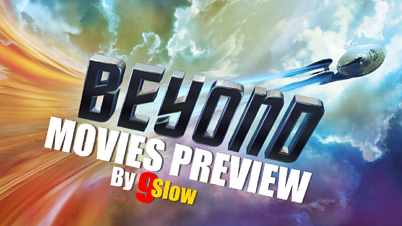 Movies Preview แนะนำหนังใหม่ประจำสัปดาห์วันที่ 20,21 กรกฎาคม 2559: Star Trek ข้ามขอบจักรวาล!! Movies Preview แนะนำหนังใหม่ประจำสัปดาห์วันที่ 20,21 กรกฎาคม 2559: Star Trek ข้ามขอบจักรวาล!!