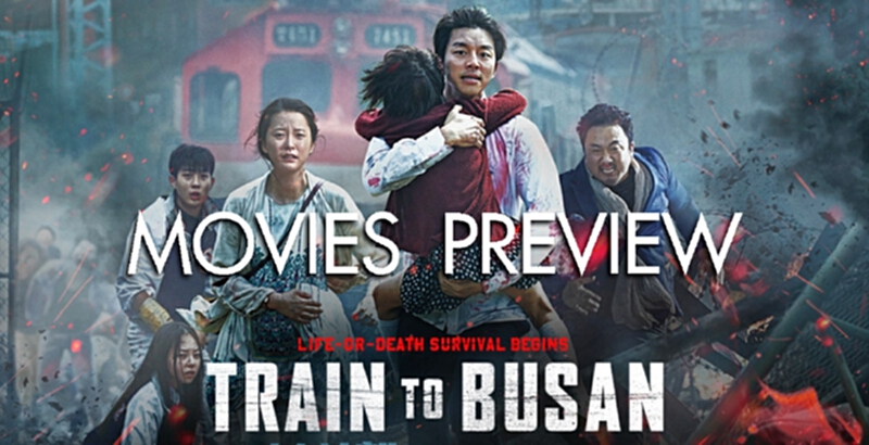 Movies Preview แนะนำหนังใหม่ประจำสัปดาห์วันที่ 11 สิงหาคม 2559: รถด่วนขบวนซอมบี้ Train to Busan Movies Preview แนะนำหนังใหม่ประจำสัปดาห์วันที่ 11 สิงหาคม 2559: รถด่วนขบวนซอมบี้ Train to Busan