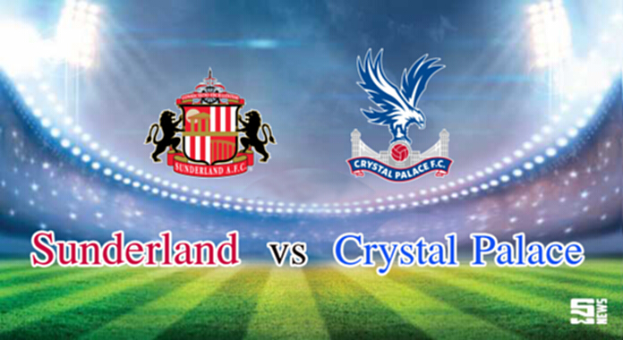 วิเคราะห์-ซันเดอร์แลนด์ Vs คริสตัล พาเลซ วิเคราะห์-ซันเดอร์แลนด์ Vs คริสตัล พาเลซ