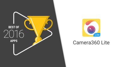 “Camera360 Lite” ติดโผแอปยอดเยี่ยมปี 2016 บน Google Play