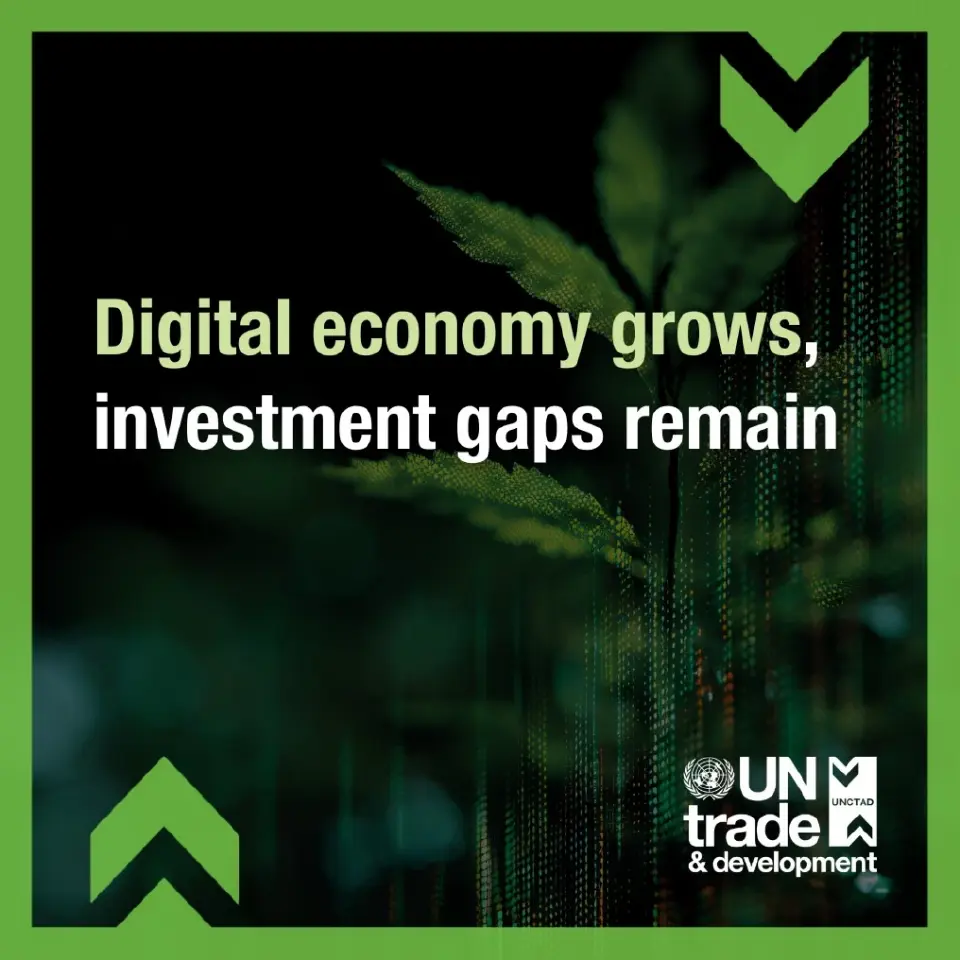 UNCTAD ชี้เศรษฐกิจดิจิทัลโลกโต แต่การลงทุนกระจุกตัวในเอเชีย