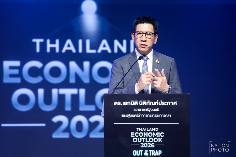 นายเอกนิติ นิติทัณฑ์ประภาศ รองนายกรัฐมนตรี และรัฐมนตรีว่าการกระทรวงการคลัง เปิดเผนในงาน Thailand Economic Outlook 2026 &quot;Out of The Trap&quot;