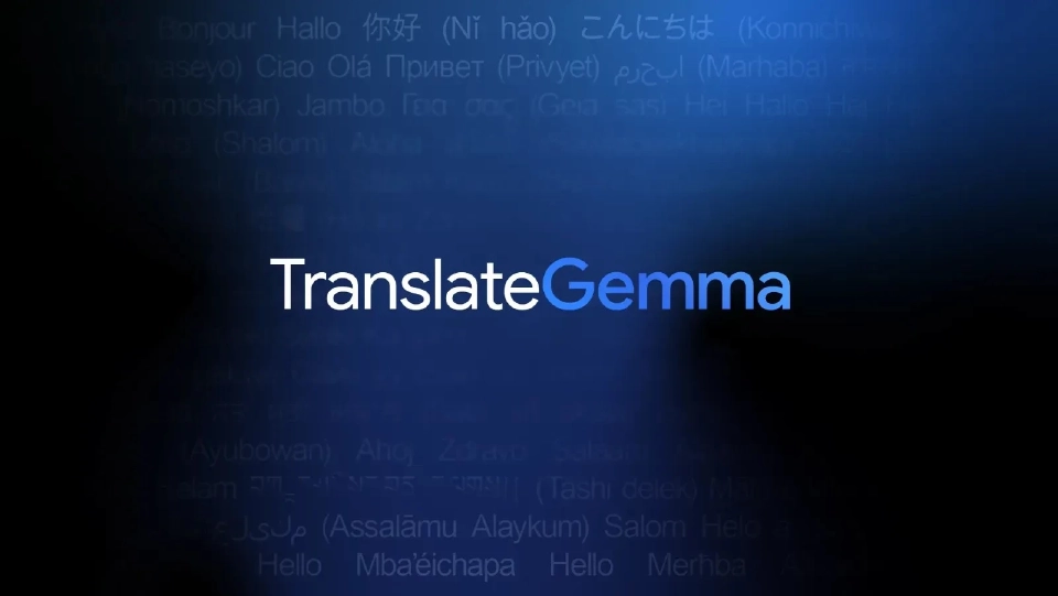 Google เปิดตัว TranslateGemma โมเดลแปลภาษาอัจฉริยะ 55 ภาษา
