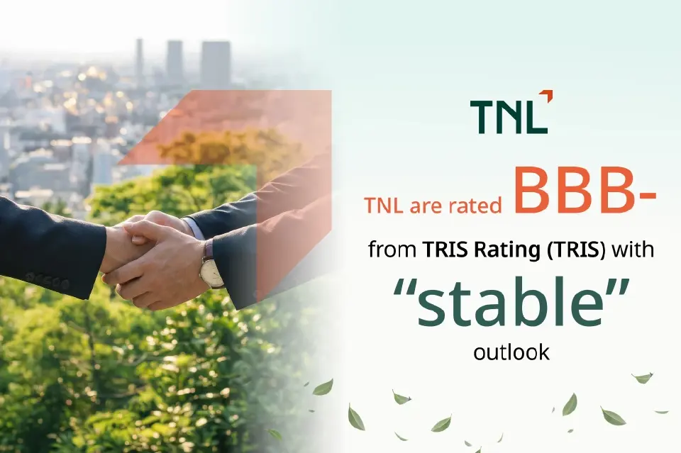 TNL แกร่ง! คว้าอันดับเครดิต BBB- แนวโน้ม Stable รุกธุรกิจการเงินเต็มสูบ