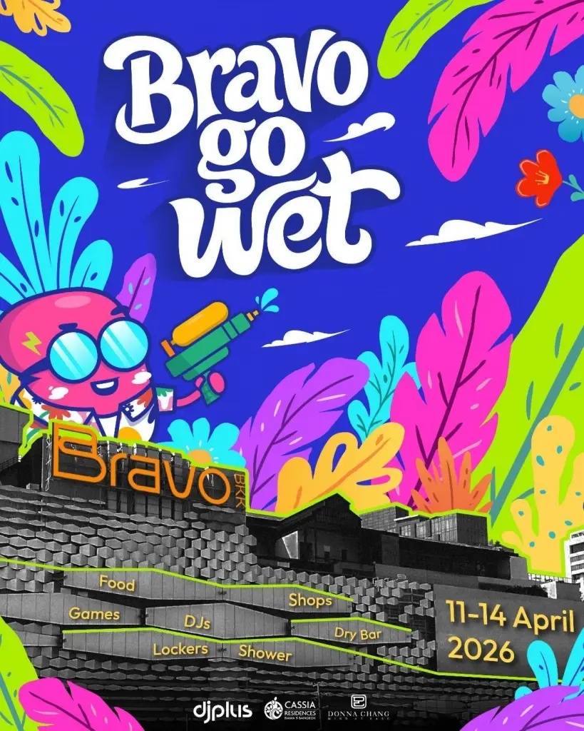 เช็กอินแลนด์มาร์กใหม่ 'Bravo BKK' สงกรานต์นี้มีครบ ดนตรี-แฟชั่น-อาหาร