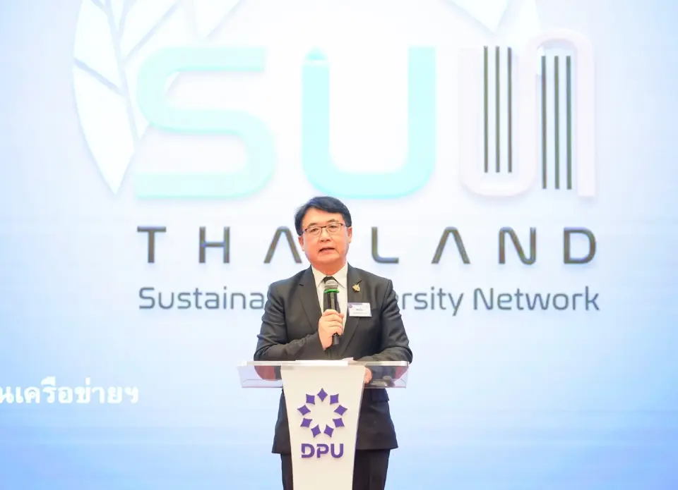 ดร.พรชัย มงคลวนิช ประธาน SUN Thailand กล่าวถึงแนวทางพัฒนาเครือข่ายสู่ระดับนานาชาติ บนเวที DPU