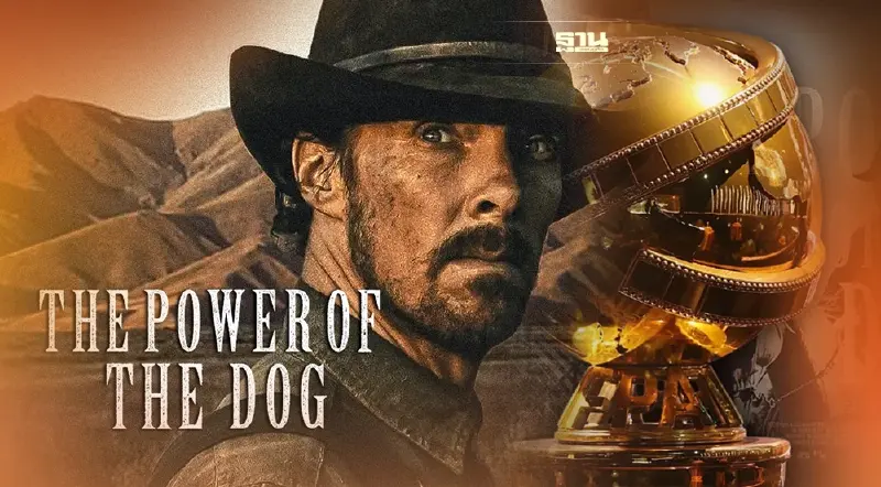 The Power of the Dog คว้าลูกโลกทองคำ “ภาพยนตร์ยอดเยี่ยม”