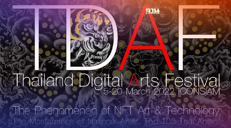NFT ฟีเวอร์ Thailand Digital Arts Festival 2022 ทำเงินครั้งแรก15 ล้านบาท