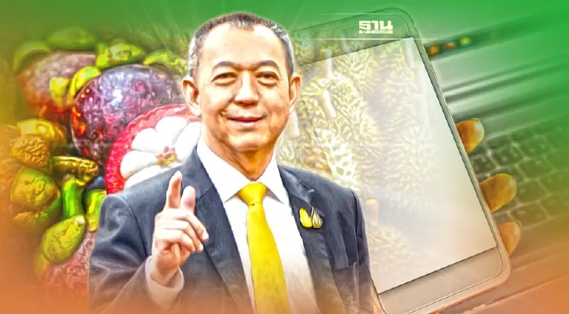 “เฉลิมชัย” คิกออฟ ไลฟ์สด ขาย “ทุเรียน-มังคุด" ครั้งแรก เดือน พ.ค.-มิ.ย.