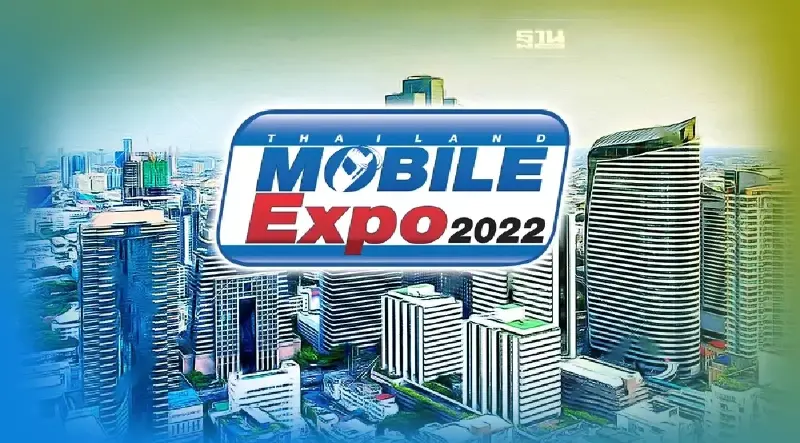 เริ่มพรุ่งนี้ Thailand Mobile Expo 2022 เช็คไทม์ไลน์การจัดงาน