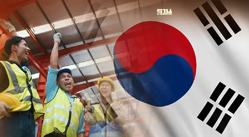 เปิดรับสมัครแรงงานไทยไปเกาหลี เงินเดือน 70,000 บาท เช็คเงื่อนไขที่นี่ 