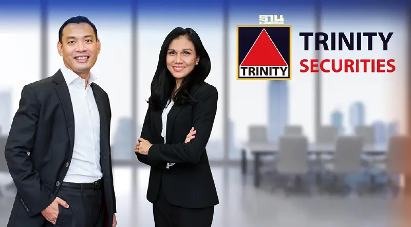 “ทรีนีตี้”มองธุรกิจวาณิชธนกิจสดใส เอกชนพาเหรดขายไอพีโอ-ออกหุ้นกู้