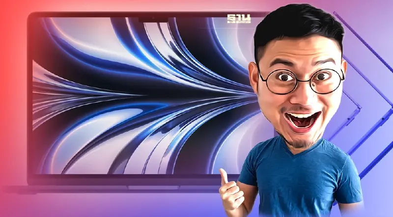 MacBook Air ใหม่หมด พลังชิป M2 เคาะราคาเริ่มต้น 43,900 บาท MacBook Air ใหม่หมด พลังชิป M2 เคาะราคาเริ่มต้น 43,900 บาท