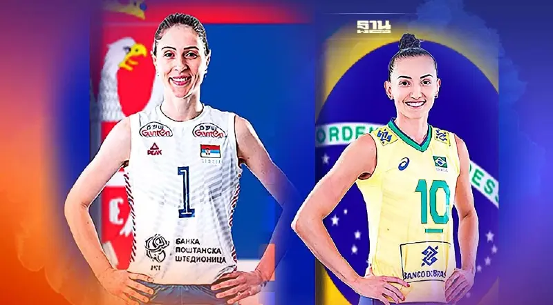 ถ่ายทอดสดวอลเลย์บอลหญิงวันนี้ เซอร์เบีย พบ บราซิล รอบรองชนะเลิศVNL2022