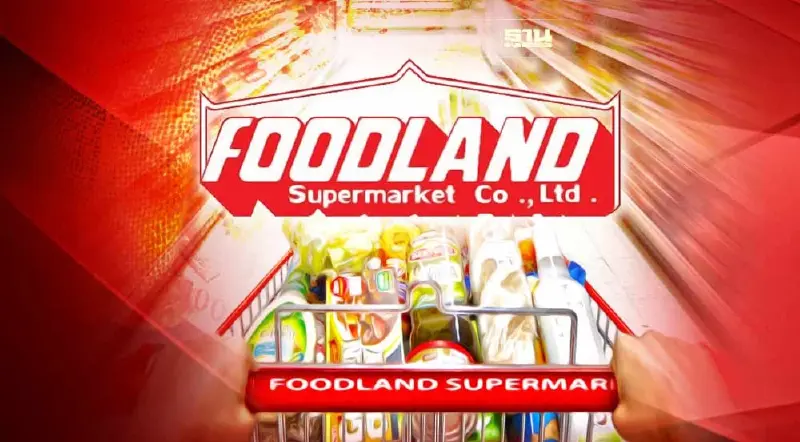 ผ่าธุรกิจ Foodland ซุปเปอร์มาร์เก็ต รายได้อู้ฟู่เกือบ 6 พันล้าน