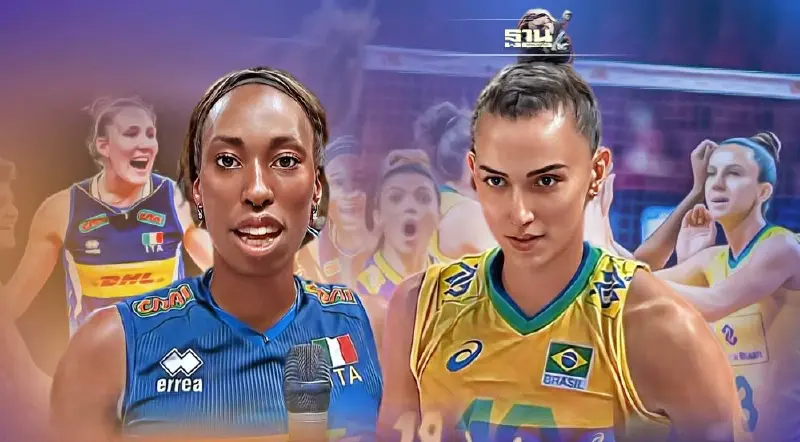 ผลวอลเลย์บอลหญิง" อิตาลี พบ บราซิล" ชิงชนะเลิศVNL2022 อัพเดทล่าสุดที่นี่