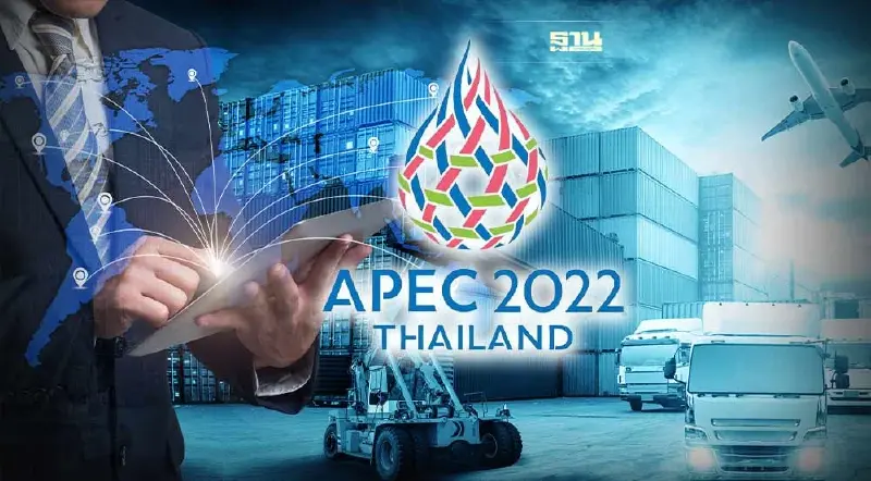 ไทยดัน FTAAP บนเวที APEC 2022 THAILAND เขตการค้าเสรีใหญ่ที่สุดในโลก