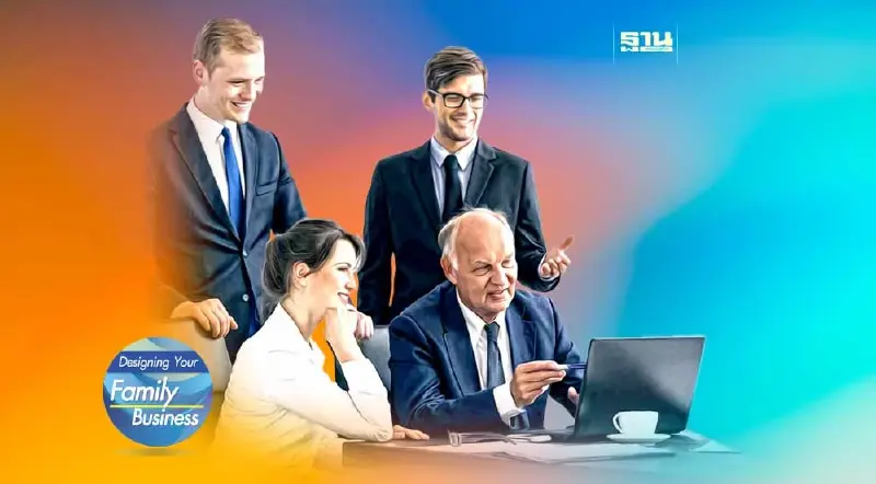 โมเดลธุรกิจครอบครัวแบบไหน เหมาะกับครอบครัวเราที่สุด