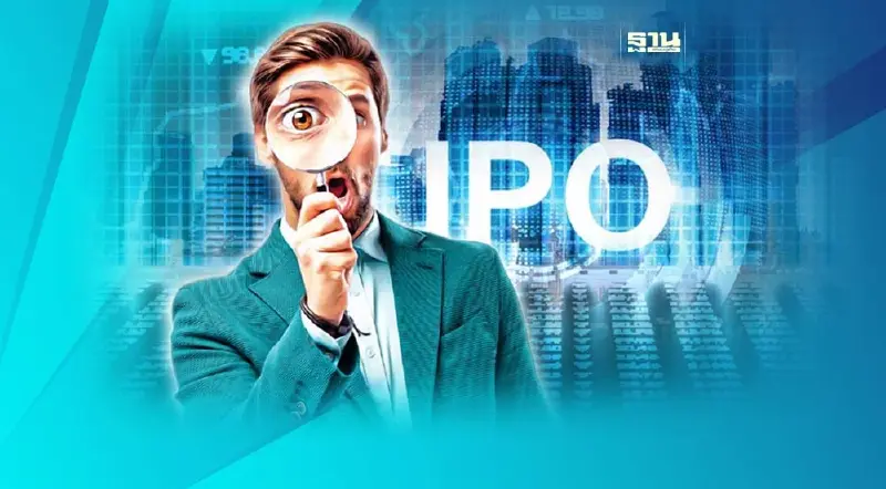 เปิด 6 บริษัทน้องใหม่จ่อขาย IPO เข้าตลาดหลักทรัพย์