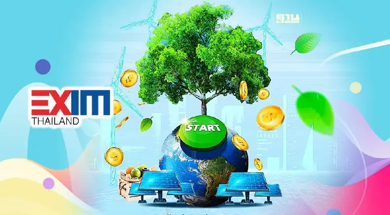 EXIM BANK ผุดสินเชื่อรักษ์โลก ธุรกิจกู้ได้ 200 ล้านบาท