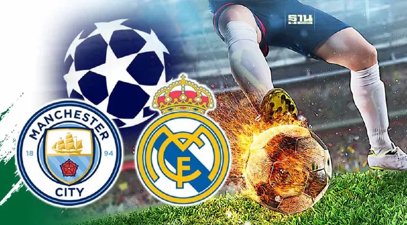 ดูบอลสด แมนซิตี้ VS เรอัล มาดริด แมตซ์ชี้ชะตาทีมใดจะผ่านเข้าชิง UCL