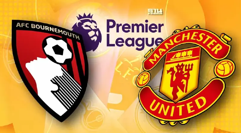 บอร์นมัธ พบ แมนยู เช็ค 11 ผู้เล่นตัวจริง สถิติก่อนเกม-ช่องดูบอลสดที่นี่