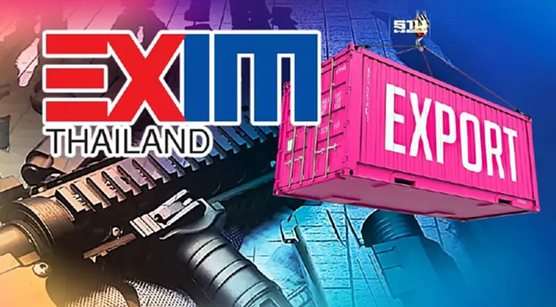 EXIM BANK ร่วมป้องกันส่งออกสินค้าผลิตอาวุธร้ายแรง EXIM BANK ร่วมป้องกันส่งออกสินค้าผลิตอาวุธร้ายแรง