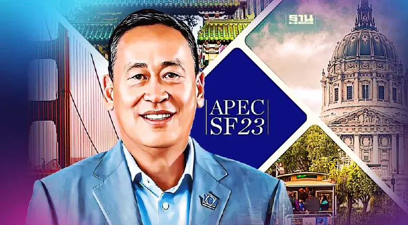 “เศรษฐา”ขับเคลื่อน 5ประเด็นเวทีผู้นำเอเปค พร้อมพบบิ๊กนักลงทุน CEO Summit  