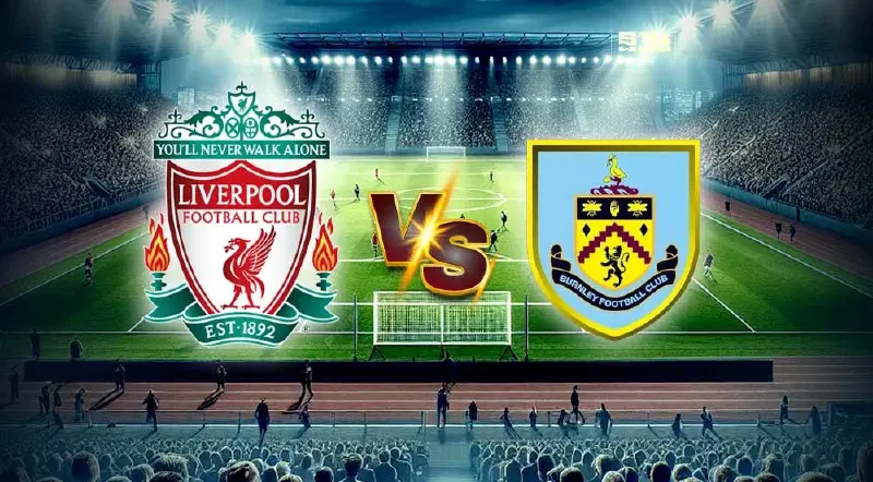 ดูบอลสด ลิเวอร์พูล VS เบิร์นลีย์ ถ่ายทอดสดฟุตบอลพรีเมียร์ลีก 22.00 น.