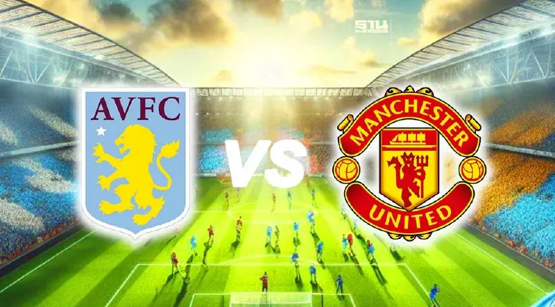 ถ่ายทอดสด แอสตัน วิลล่า VS แมนยู ดูบอลสดศึกพรีเมียร์ลีก 23.30 น.