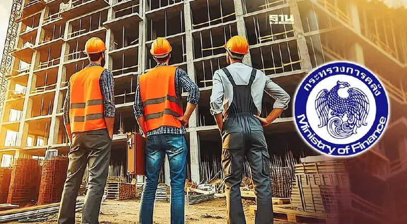 "คลัง" งัด 2 มาตรการคุมงานก่อสร้างรัฐ "เพิ่มบทลงโทษ" ผู้รับเหมาทำงานช้า