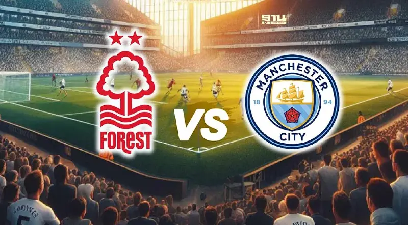 ดูบอลสด ฟอเรสต์ VS แมนซิตี้ ถ่ายทอดสดศึกไล่ล่าจ่าฝูงพรีเมียร์ลีก 22.30 น.