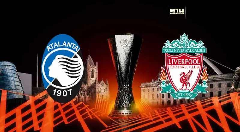 ถ่ายทอดสด อตาลันต้า VS ลิเวอร์พูล  ดูบอลสดศึกชี้ชะตายูฟ่า ยูโรปา ลีก