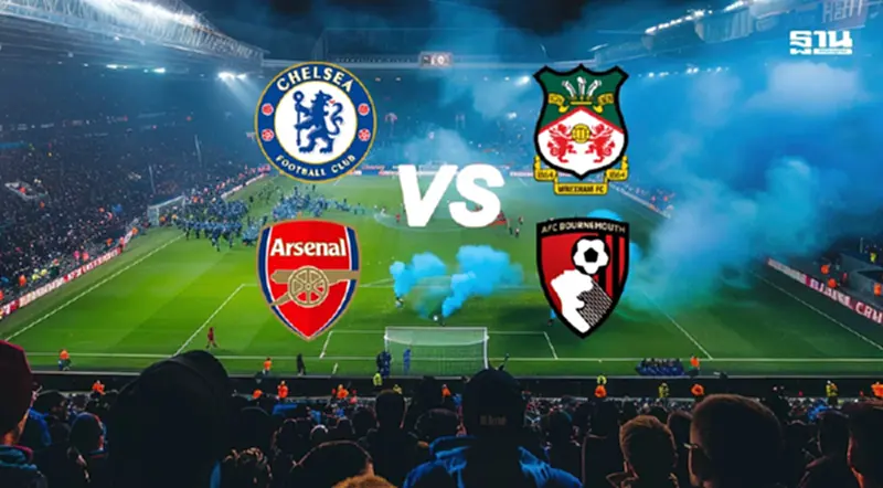 ดูบอลสดวันนี้ 25 ก.ค. "อาร์เซนอล vs บอร์นมัธ" "เชลซี vs เร็กซ์แฮม" ดูบอลสดวันนี้ 25 ก.ค. "อาร์เซนอล vs บอร์นมัธ" "เชลซี vs เร็กซ์แฮม"
