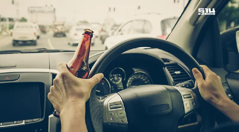 "ดื่มไม่ขับ" เกิดอุบัติเหตุเจ็บ-เสียชีวิต โทษหนัก จำคุกสูงสุด 10 ปี