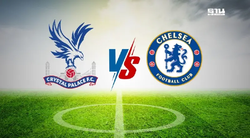 คริสตัล พาเลซ ปะทะ เชลซี ดูบอลสด พรีเมียร์ลีกคืนนี้ 22.00น. คริสตัล พาเลซ ปะทะ เชลซี ดูบอลสด พรีเมียร์ลีกคืนนี้ 22.00น.