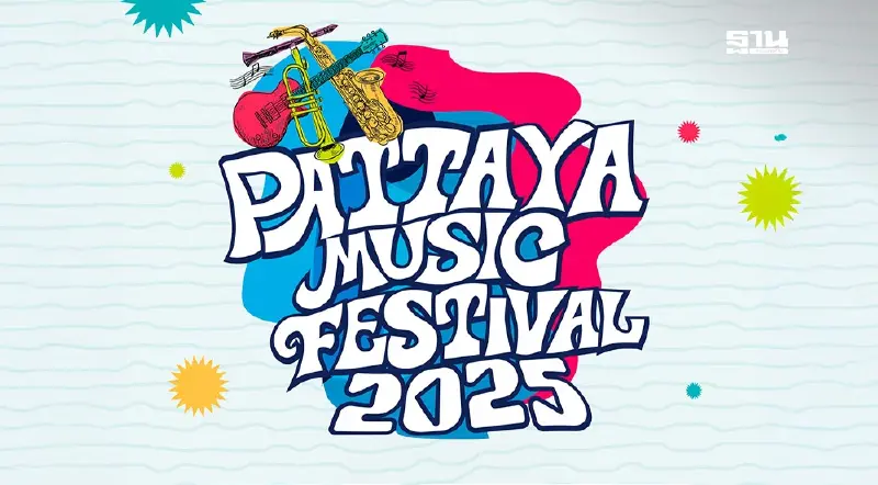 Pattaya Music Festival 2025 เริ่ม 7 มี.ค.68 เช็คไลน์อัพศิลปิน จุดจัดงานที่นี่