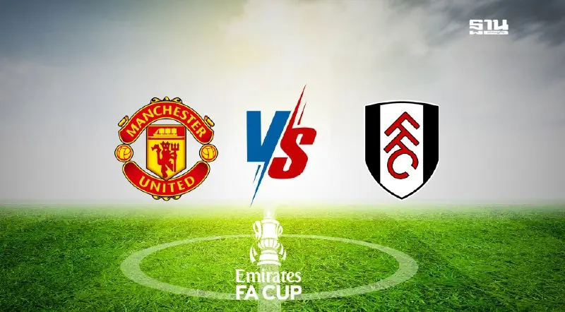 ดูบอลสด "แมนยู พบ ฟูแล่ม" ถ่ายทอดสดเอฟเอ คัพ FA CUP รอบ 5 เวลา 23.30 น. ดูบอลสด "แมนยู พบ ฟูแล่ม" ถ่ายทอดสดเอฟเอ คัพ FA CUP รอบ 5 เวลา 23.30 น.