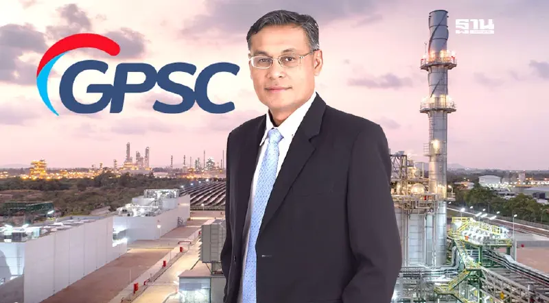 GPSC ตั้ง “ชาญศักดิ์ ชื่นชม” นั่งแท่นผู้จัดการใหญ่ มีผล 16 เม.ย. 68