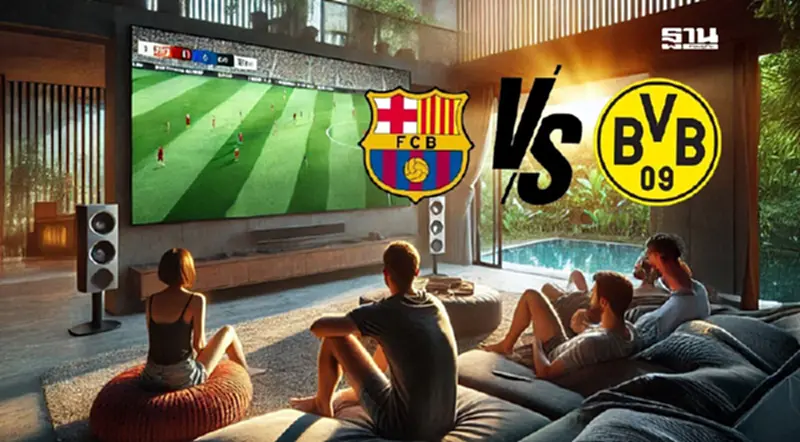ถ่ายทอดสด UCL คืนนี้ บาร์เซโลน่า VS ดอร์ทมุนด์ ดูบอลสดคืนนี้ ถ่ายทอดสด UCL คืนนี้ บาร์เซโลน่า VS ดอร์ทมุนด์ ดูบอลสดคืนนี้