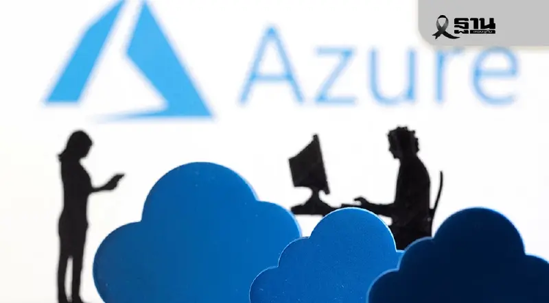 ถึงคิว Microsoft Azure ระบบล่มทั่วโลก ซ้ำรอย AWS สะเทือนบริการ 365-Xbox