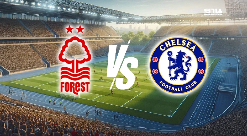 ถ่ายทอดสด ฟอเรสต์ พบ เชลซี ดูบอลสดพรีเมียร์ลีกวันนี้ 18.30 น.