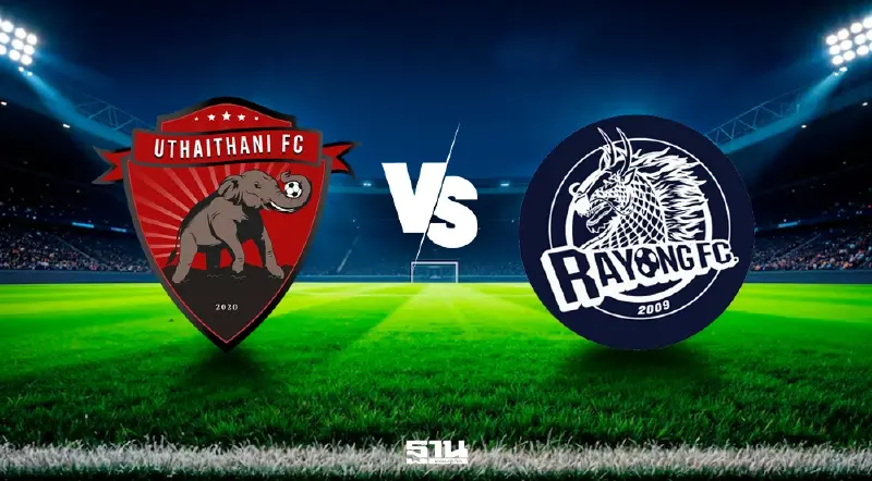 'อุทัยธานี vs ระยอง' ดูบอลสด LIVE ศึกไทยลีกนัดสำคัญ ถ่ายทอดสดวันนี้ 19.00 น.