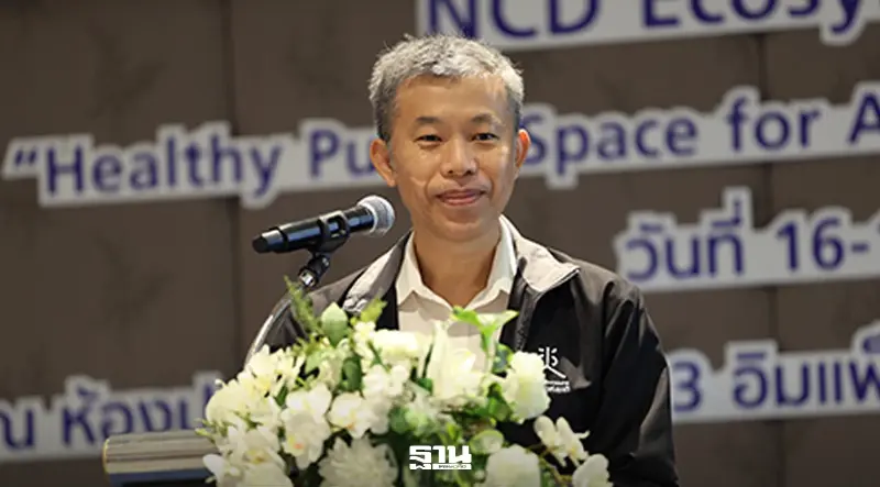 สช. จับมือภาคีรื้อระบบสู้ NCDs ใช้ยาแรง 'บังคับ-จูงใจ' ปรับสภาพแวดล้อม