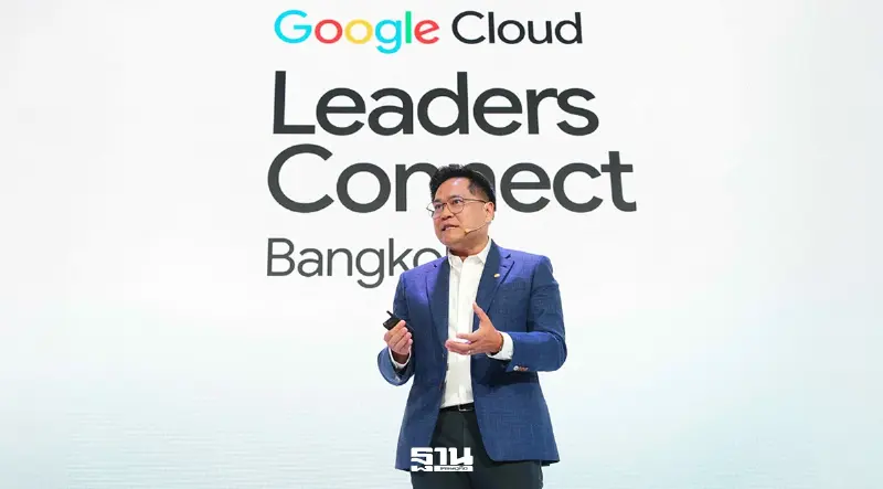 Google Cloud ดันองค์กรไทยสู่ Agentic AI เร่งเปลี่ยนจากทดลองสู่ใช้งานจริง