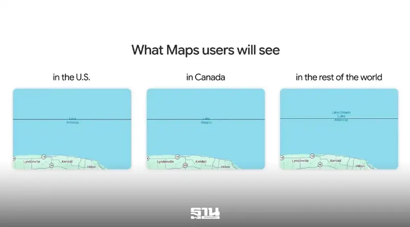 Google Maps เปลี่ยนชื่อ Lake Ontario เป็น “Lake America” ตามคำสั่ง'ทรัมป์'